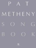 Pat Metheny Songbook: Lead Sheets (Spiral bound)