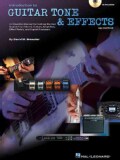 Introduction to Guitar Tone & Effects: An Essential Manual for Getting the Best Sounds from Electric Guitars, Amplifiers, Eff...