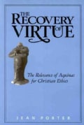 The Recovery of Virtue: The Relevance of Aquinas for Christian Ethics (Paperback)