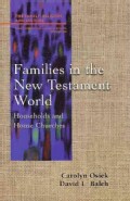 Families in the New Testament World: Households and House Churches (Paperback)