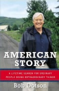 American Story: A Lifetime Search for Ordinary People Doing Extraordinary Things (Hardcover)