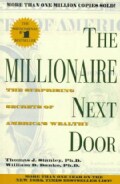 The Millionaire Next Door: The Surprising Secrets of America's Wealthy (Paperback)