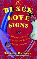 Black Love Signs: An Astrological Guide to Passion, Romance, and Relationships for African Americans (Paperback)