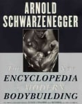 The New Encyclopedia of Modern Bodybuilding: The Bible of Bodybuilding, Fully Updated and Revised (Paperback)