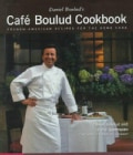 Daniel Boulud's Cafe Boulud Cookbook: French-American Recipes for the Home Cook (Hardcover)