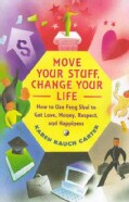 Move Your Stuff, Change Your Life