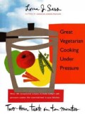 Great Vegetarian Cooking Under Pressure: Two-Hour Taste in Ten Minutes (Hardcover)