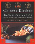 The Chinese Kitchen: Recipes, Techniques, Ingredients, History, and Memories from America's Leading Authority on ... (Hardcover)