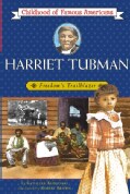 Harriet Tubman: Freedom's Trailblazer (Paperback)