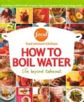 How to Boil Water: Life Beyond Takeout (Hardcover)