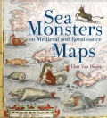 Sea Monsters on Medieval and Renaissance Maps (Hardcover)