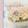 Bake Me I'm Yours... Cupcake (Hardcover)