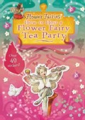 How to Host a Flower Fairy Tea Party (Paperback)
