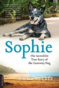 Sophie: The Incredible True Story of the Castaway Dog (Paperback)