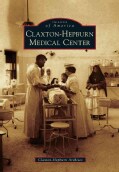 Claxton-Hepburn Medical Center (Paperback)