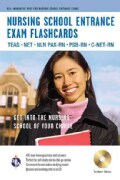 Nursing School Entrance Exams Flashcards: TEAS, NET, NLN PAX-RN, PSB-RN, C-NET-RN, Testware Edition