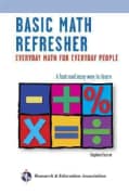 Basic Math Refresher: Everyday Math for Everyday People (Paperback)