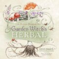 Garden Witch's Herbal: Green Magick, Herbalism & Spirituality (Paperback)