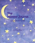 The Mommy Journal: Letters to Your Child (Spiral bound)