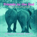 Friends to the End: The True Value of Friendship (Hardcover)
