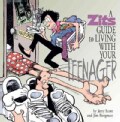 A Zits Guide to Living with Your Teenager (Hardcover)