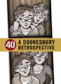 40: A Doonesbury Retrospective (Hardcover)