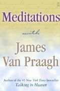 Meditations With James Van Praagh (Paperback)