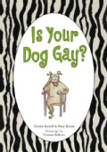 Is Your Dog Gay? (Hardcover)