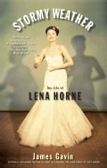 Stormy Weather: The Life of Lena Horne (Paperback)