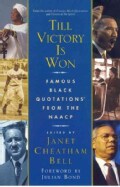 Till Victory Is Won: Famous Black Quotations from the Naacp (Paperback)