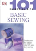 101 Essential Tips Basic Sewing (Paperback)