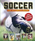 Soccer: The Ultimate Guide (Hardcover)