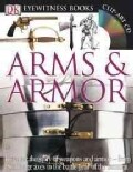 Dk Eyewitness Arms & Armor