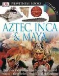 Aztec, Inca & Maya