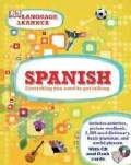 Spanish: Everything You Need to Get Talking