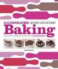 Illustrated Step-By-Step Baking (Hardcover)