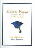 Forever Young: Ten Gifts of Faith for the Graduate (Hardcover)