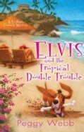 Elvis and the Tropical Double Trouble (Hardcover)
