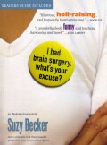 I Had Brain Surgery, What's Your Excuse?: An Illustrated Memoir (Paperback)