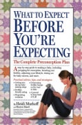 What to Expect Before You're Expecting (Paperback)