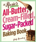 The Rosie's Bakery All-Butter, Cream-Filled, Sugar-Packed Baking Book (Paperback)
