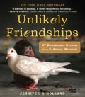 Unlikely Friendships: 47 Remarkable Stories from the Animal Kingdom (Paperback)