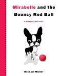 Mirabelle and the Bouncy Red Ball (Hardcover)