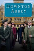 Downton Abbey 2014 Calendar (Calendar)