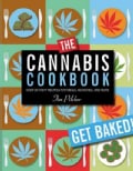 The Cannabis Cookbook: Over 35 Recipes for Meals, Munchies, and More (Paperback)