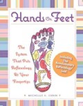 Hands on Feet: The New System That Puts Reflexology at Your Fingertips (Novelty book)