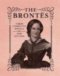 The Brontes: The Complete Novels in One Sitting (Hardcover)