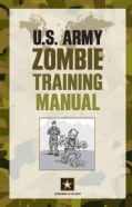 U.S. Army Zombie Training Manual: Department of the Army (Paperback)
