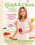 The Quick & Clean Diet: Lose the Weight, Feel Great, and Stay Lean for Life (Paperback)