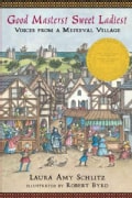 Good Masters! Sweet Ladies!: Voices from a Medieval Village (Paperback)